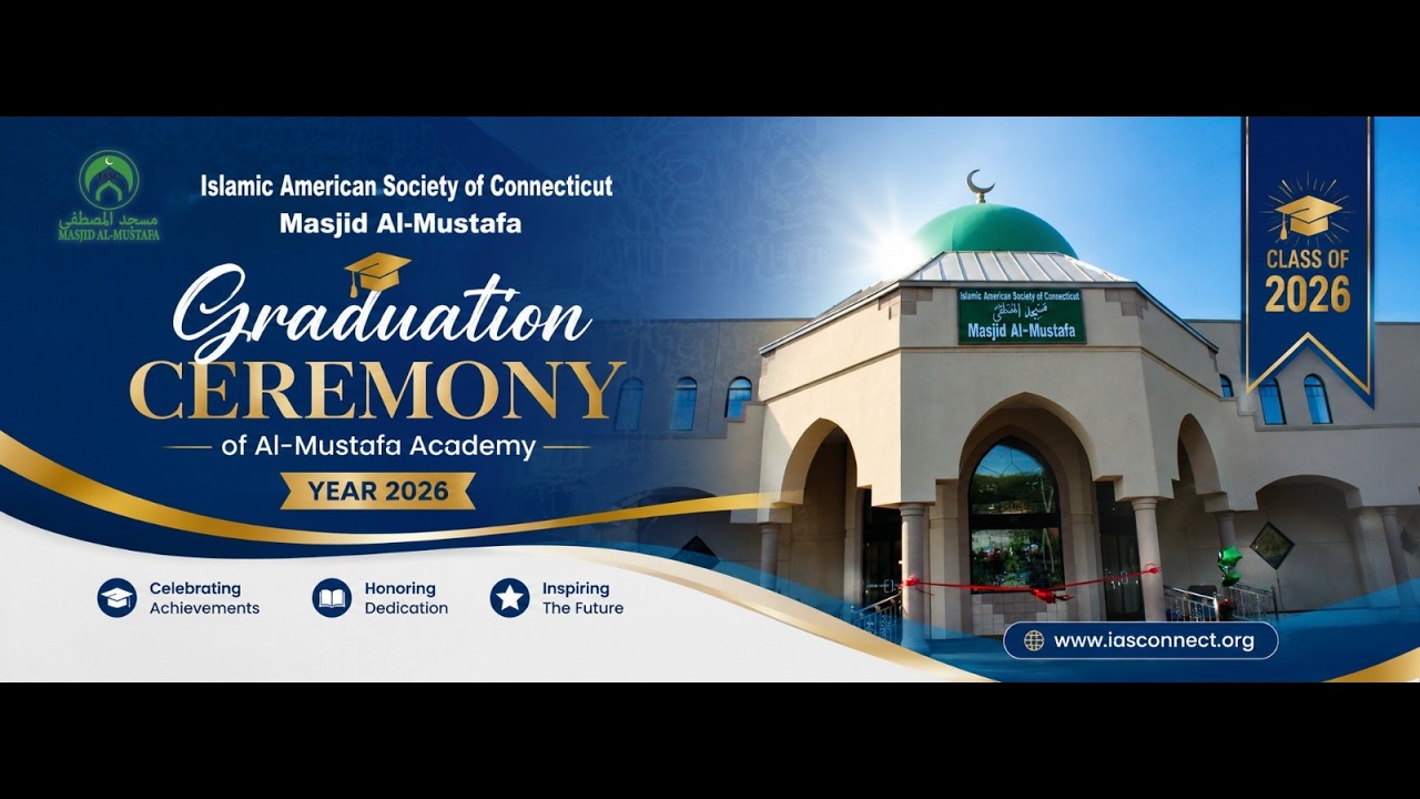 Al-Mustafa Academy Graduation 2026