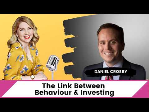 [Ep. 218] The Link Between Behaviour & Investing - Dr. Daniel Crosby