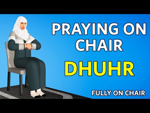 How to Pray Dhuhr Fully Sitting on a Chair - Women -  Medical Reasons