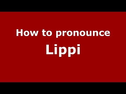 How to pronounce Lippi
