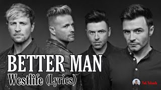 Westlife - better man lyrics