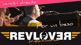 POR UN BESO - directo - Tributo a Carlos Goñi - RevloveR