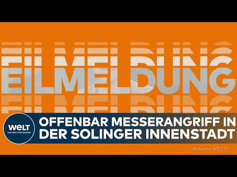 Video Thumbnail: EIL: Offenbar Messerangriff mit Verletzten in Solingen! – Polizei im Großeinsatz!