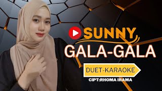 Download lagu GALA-GALA || DUET-KARAOKE ||Cover vocal:SUNNY mp3