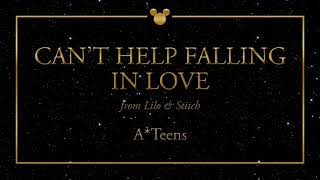 Disney Greatest Hits ǀ Can&#39;t Help Falling In Love - A*Teens