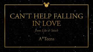 Disney Greatest Hits ǀ Can&#39;t Help Falling In Love - A*Teens