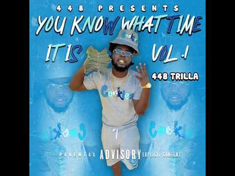 448 Trilla - No B.A.P Ft Vision #YouKnowWhatTimeItIsVol1
