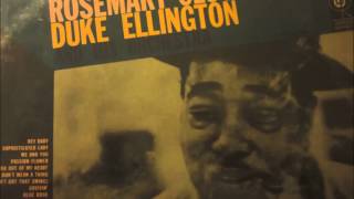 Duke Ellington (with Rosemary Clooney): "I Let a Song Go Out Of My Heart"