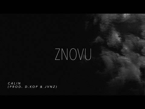 Calin - Znovu (prod. D.Kop & JVNZ) [Audio]