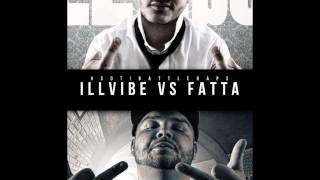 Fatta - The Vibe Ain't iLL (iLLvibe Diss)
