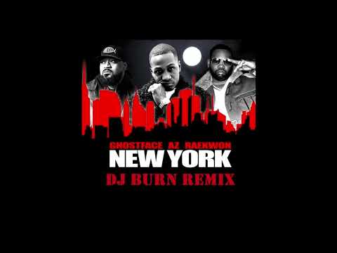 AZ feat. Raekwon and Ghostface Killah – New York (DJ Burn Remix)