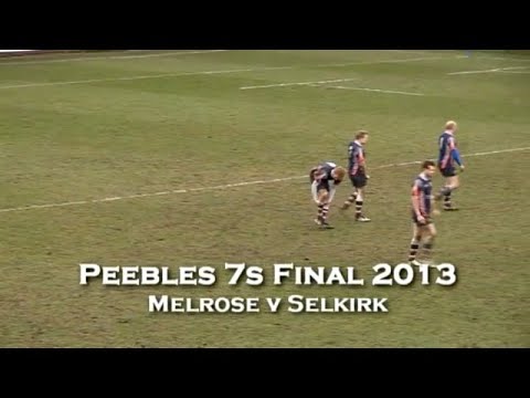 PEEBLES 7s FINAL 2013 - MELROSE v SELKIRK