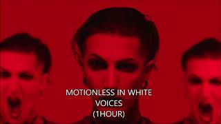 Motionless In White-Voices (1HOUR)