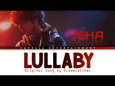 Dreamcatcher (드림캐쳐) - 'Lullaby' || Cover by CAPELLA [Jeha]