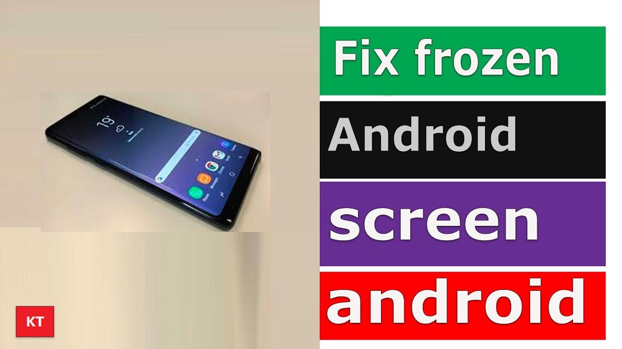 Fix an android device that freezes or won't respond