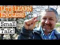 Learn English Small Talk To Use At Work And With Friends Family And Strangers