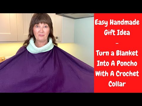 The Blanket Poncho - Hand Made Gift Ideas - Make A Poncho From A Throw / Blanket