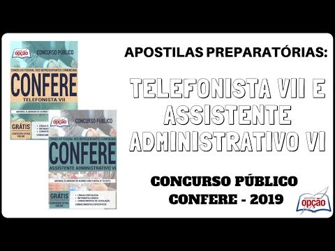 Apostilas Telefonista e Assistente Administrativo - Concurso CONFERE / 2019 (Apostilas Opção)