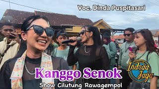 Download lagu KANGGO SENOK VOC. DINDA PUSPITASARI ❗❗ INDRAA JAYA - SHOW CILUTUNG RAWAGEMPOL  mp3