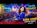 Hawa Hawa 2 0 High Bass Mix New Version 2026 Mintu Music Official Old Is Gold Remix