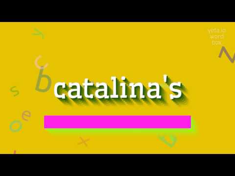 How to say "catalina's"! (High Quality Voices)