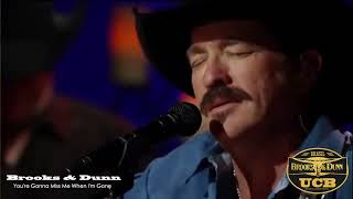 Brooks &amp; Dunn - You're Gonna Miss Me When I'm Gone (Live)