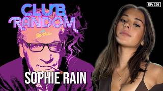 Sophie Rain | Club Random with Bill Maher