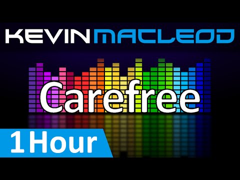 Kevin MacLeod: Carefree [1 HOUR]