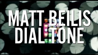 Matt Beilis - Dial Tone (Official Lyric Video)