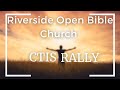 Riverside Open Bible's "CTIS RALLY"