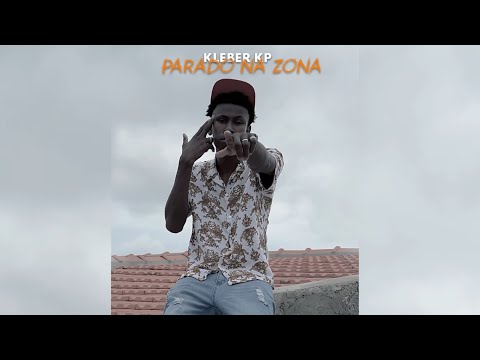 Kleber kp - parado na zona