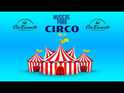 MUSICAS PARA CIRCO  vol 1 - Seleção de Musicas para Circo