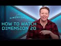 How To Watch Dimension 20