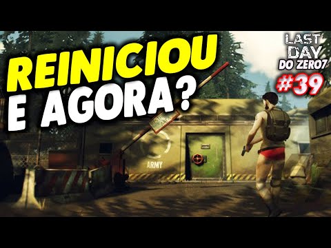 REINICIOU E AGORA? O QUE FAZER NA CASAMATA ALPHA - LAST DAY DO ZERO 7 #39