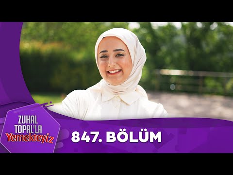 Zuhal Topal'la Yemekteyiz 847. Bölüm @Yemekteyiz