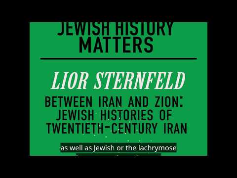 Lior Sternfeld on Understanding Iranian Jews in Context