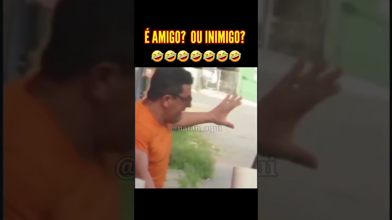 É AMIGO? OU INIMIGO? 🤣 #shorts #humor #pegadinha