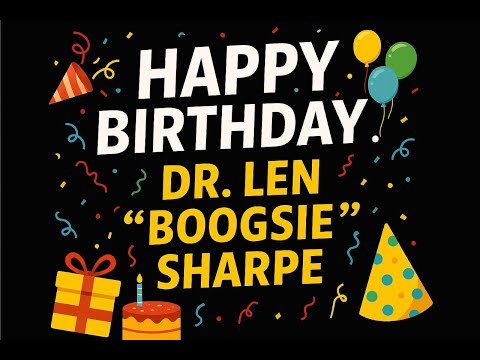 Dr Len "boogsie" Sharpe Birthday Party