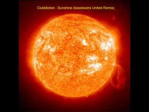 Clubbticket - sunshine (Basslovers United Remix)