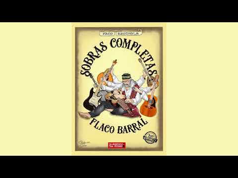 Sobras Completas de Flaco Barral