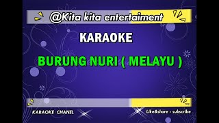Download lagu KARAOKE BURUNG NURI ( MELAYU ) mp3