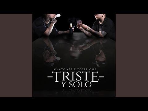 Triste y Solo