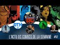 Le Comptoir Dc #62 DCU - Glen Powell Batman ? - Lanterns - Snyder de retour chez Warner ...