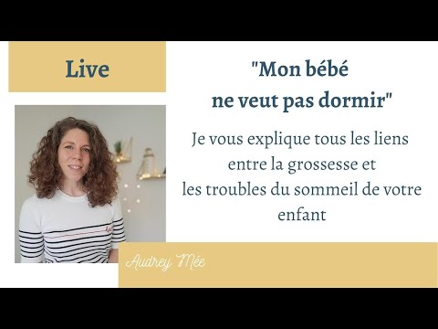 Live "Mon bébé ne veut pas dormir"