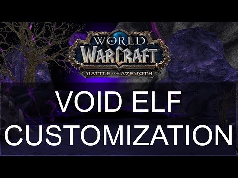 Void Elf customization - World of Warcraft - Battle for Azeroth Allied Races