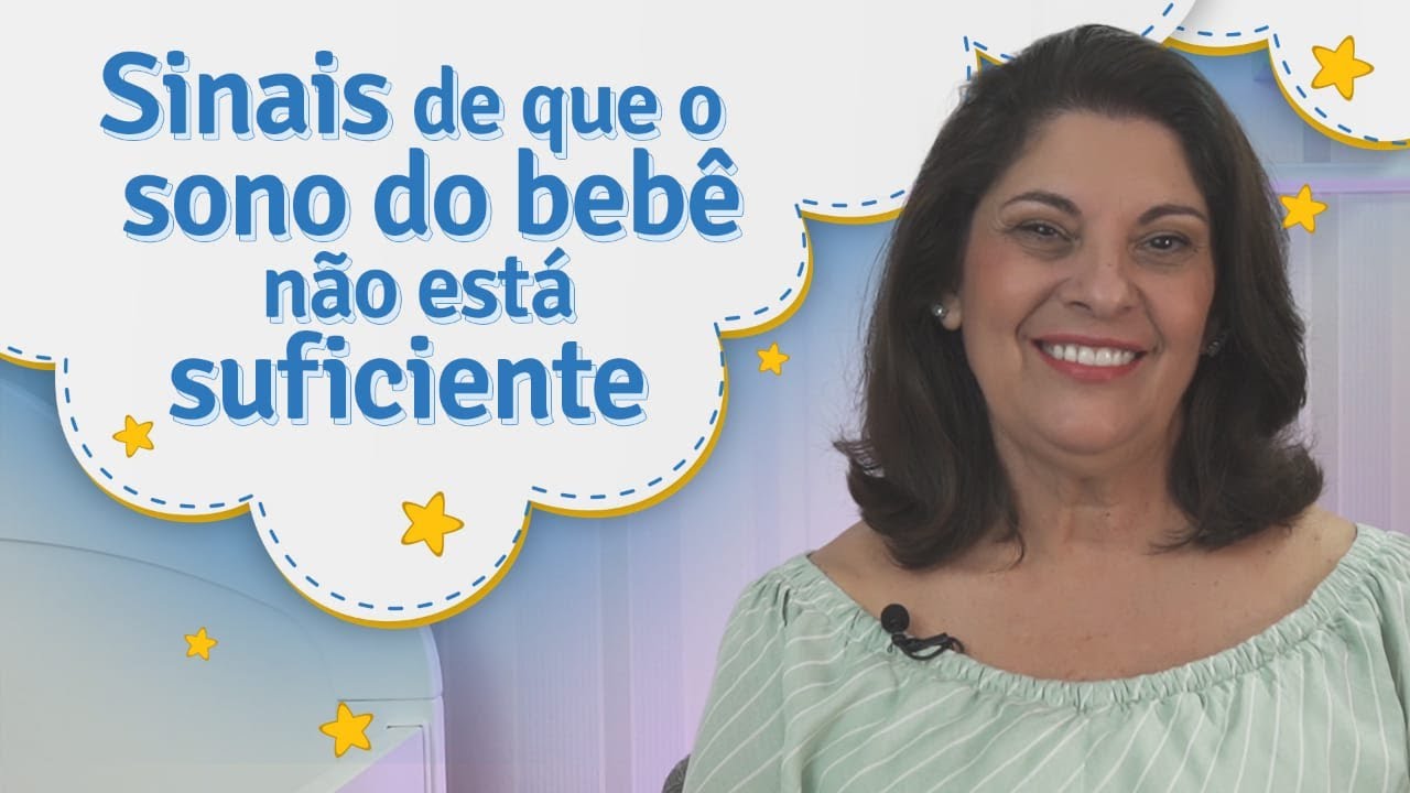 Sinais de que o sono do bebê não está suficiente - Eliana Dias