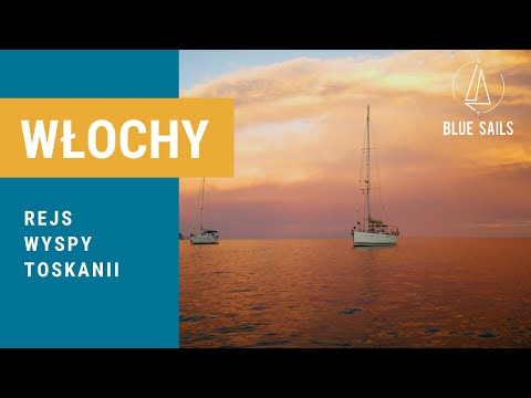 BLUE-SAILS - Toskania, wyspy Elba, Capraia, Giglio - z pokładu jachtu