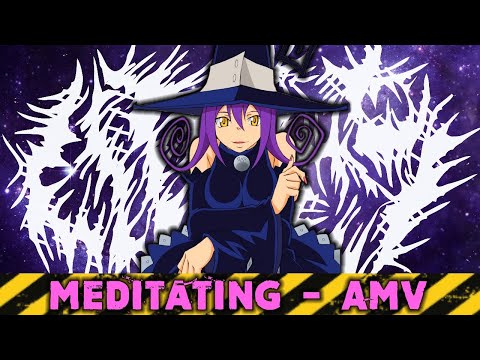 CITR3S x MERIDIAN PARKWAY - MEDITATING [AMV]