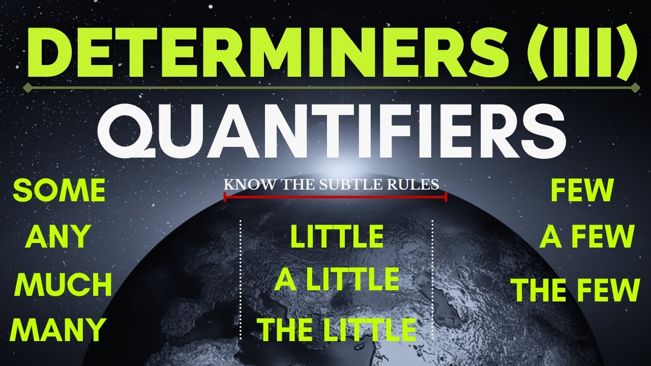 Lesson #55 Determiners-III (Quantifiers in Detail — Know The Subtle Rules)