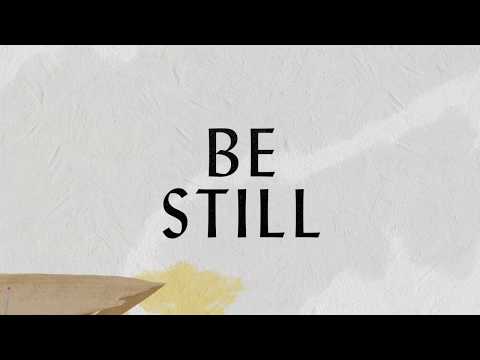 Be Still Lyric Video - Hillsong Worship